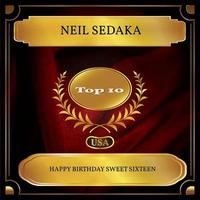 Neil Sedaka Happy Birthday Sweet Sixteen (Billboard Hot 100 - No. 06)