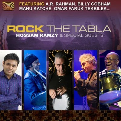 Hossam Ramzy RAMZY, Hossam: Rock the Tabla