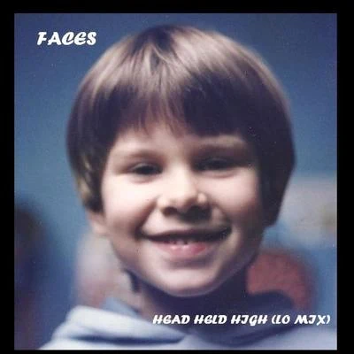 Faces Head Held High (Lo Mix)