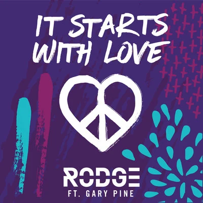 Rodge It Starts with Love