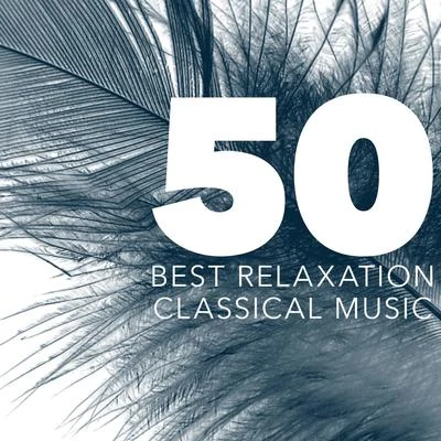 Alphons Czibulka 50 Best Relaxation Classical Music