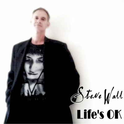 Steve Walls Lifes Ok