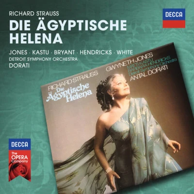 Dinah Bryant/Barbara Hendricks/Richard Strauss/Detroit Symphony Orchestra/Birgit Finnila/Antal Doráti Strauss, R.: Die Ägyptische Helena