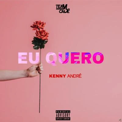 Kenny André Eu Quero