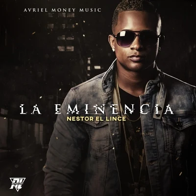 Nestor El Lince La Eminencia