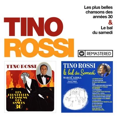 Tino Rossi Les plus belles chansons des années 30Le bal du samedi (Remasterisé en 2018)