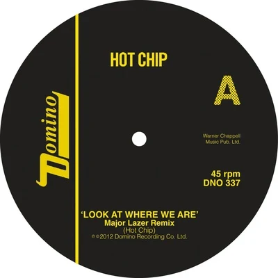 Hot Chip Look At Where We Are (Major Lazer Remixes)