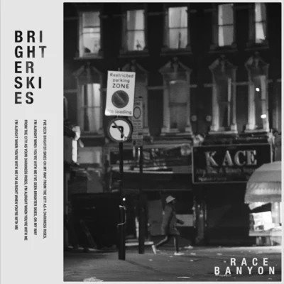 Race Banyon Brighter Skies