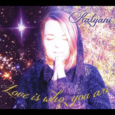 KALYANI Love Is Who You Are