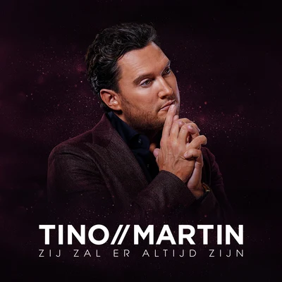 Tino Martin Zij Zal Er Altijd Zijn