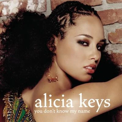 Alicia Keys You Dont Know My Name