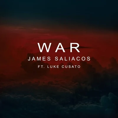 James Saliacos/Luke Cusato War (feat. Luke Cusato)