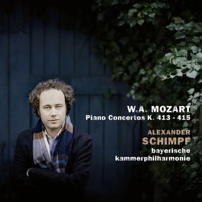 Bayerische Kammerphilharmonie/Alexander Schimpf Mozart: Piano Concertos K. 413 & K. 415