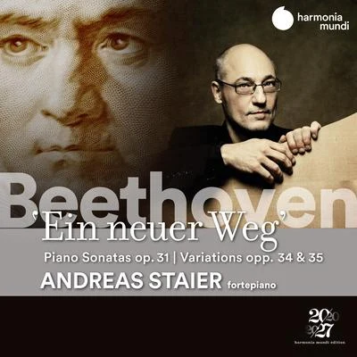 Andreas Staier Beethoven: Ein neuer Weg