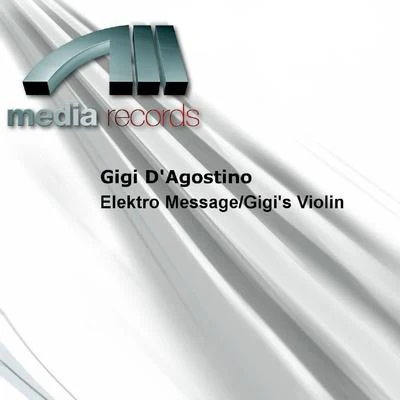 Gigi DAgostino Elektro MessageGigis Violin