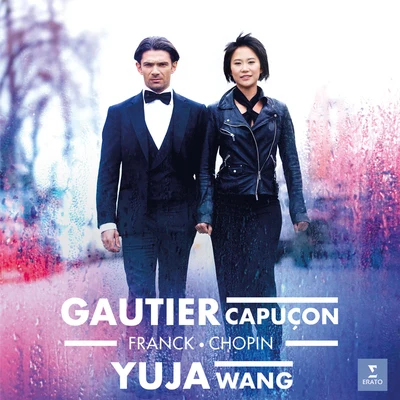 Yuja Wang/Gautier Capuçon Franck & Chopin: Cello Sonatas