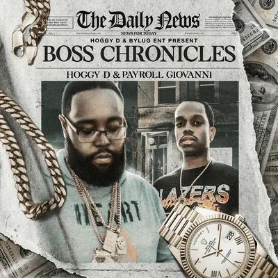 Payroll Giovanni/Hoggy D Boss Chronicles