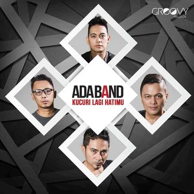 Ada Band Kucuri Lagi Hatimu