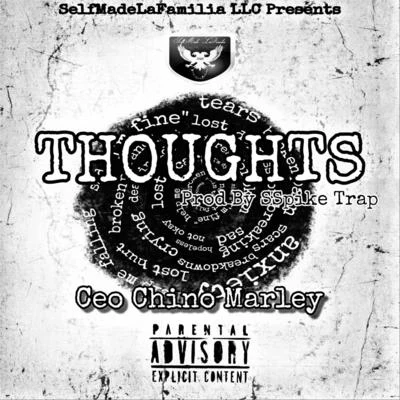 Ceo Chino Marley Thoughts