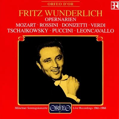 Fritz Wunderlich Opera Arias: Wunderlich, Fritz - MOZART, W.A.ROSSINI, G.DONIZETTI, G.TCHAIKOVSKY, P.I.VERDI, G.PUCCINI, I.