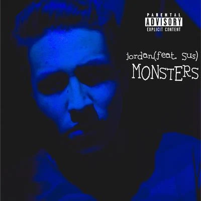 sus/jordan. Monsters