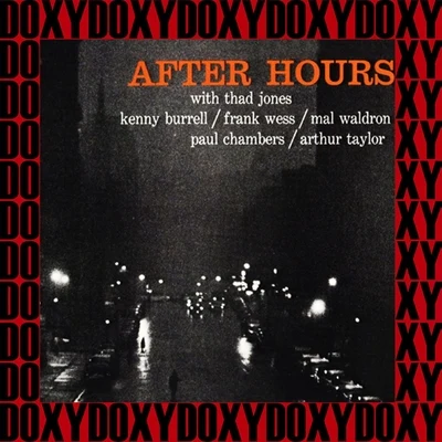 Frank Wess/Mal Waldron/Kenny Burrell/Thad Jones After Hours (Remastered Version) (Doxy Collection)