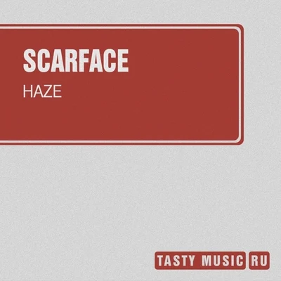 ScarFace Haze