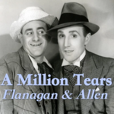 Flanagan & Allen A Million Tears