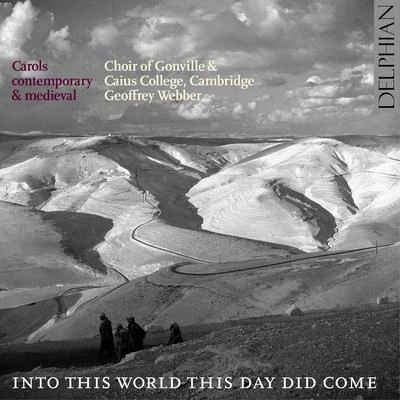 Geoffrey Webber Choral Concert: Gonville and Caius College Choir - BURELL, D.BINGHAM, J.MACRAE, S.CAUSTON, R. (Into This World This Day Did Come)