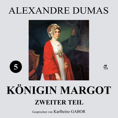 Karlheinz Gabor/Alexandre Dumas Königin Margot - Zweiter Teil (5 von 8)