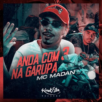 MC Madan Anda Com 3 Na Garupa