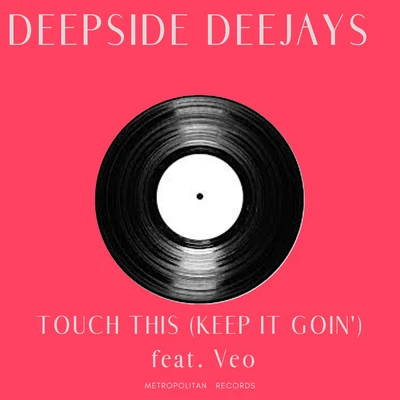 Deepside Deejays/Véo Keep It Goin'