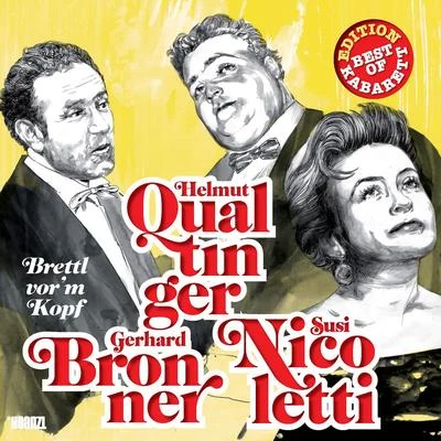 Helmut Qualtinger/Gerhard Bronner/Susi Nicoletti Brettl vorm Kopf