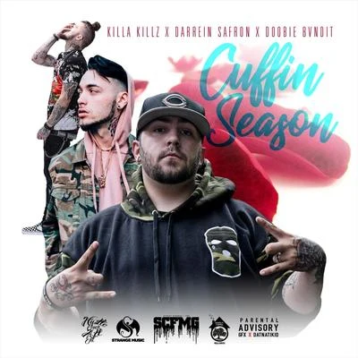 Darrein Safron/Killa Killz/MAC3/Doobie Bvndt Cuffin Season (feat. Darrein Safron, Mac3 & Doobie Bvndt)