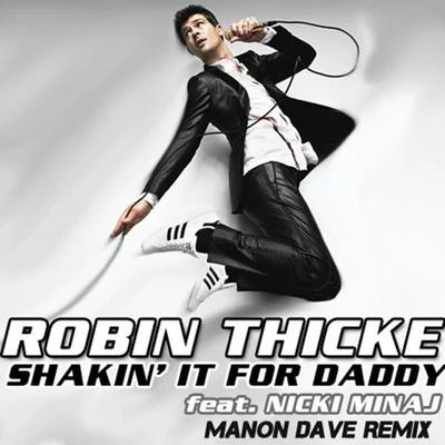 Robin Thicke Shakin' It 4 Daddy (Manon Dave Remix)