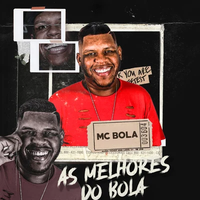 MC Bola As Melhores do Bola