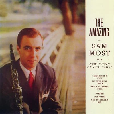 Sam Most The Amazing Mr Sam Most (Remastered)