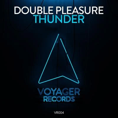 Double Pleasure Thunder