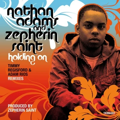 Zepherin Saint/Nathan Adams Holding On