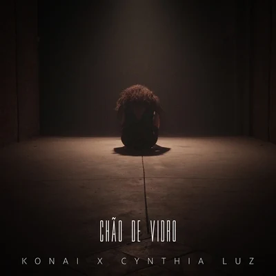 Cynthia Luz/Konai Chão de Vidro