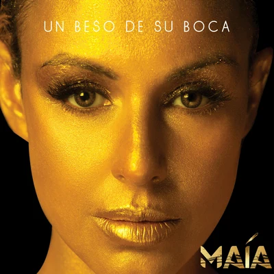 Maia Un Beso de Su Boca (Versión Balada)