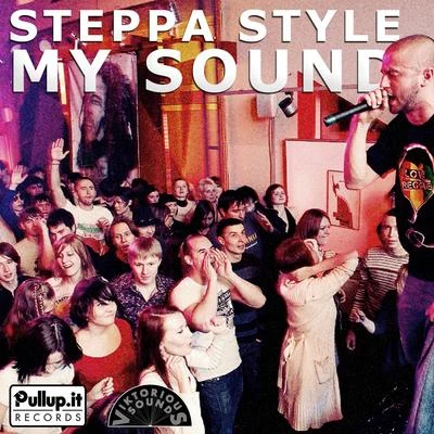 Steppa Style My Sound