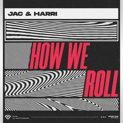 Jac & Harri How We Roll