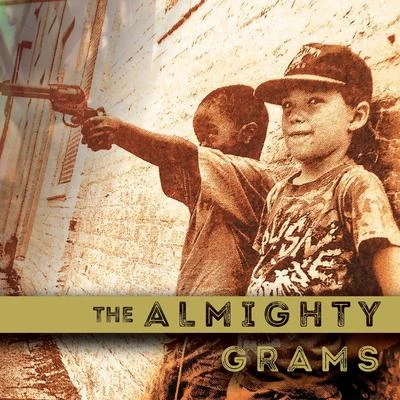 Guy Grams/Raf Almighty The Almighty Grams