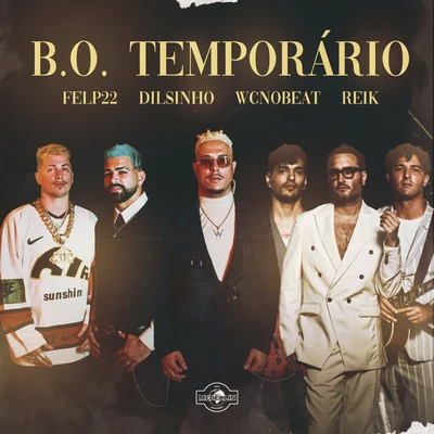 Wc No Beat/Reik/Dilsinho B.O. TEMPORÁRIO