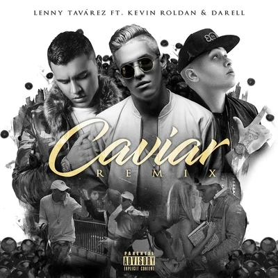 Lenny Tavárez Caviar (Remix)