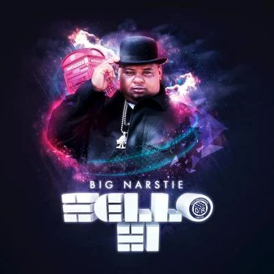 Big Narstie Hello Hi