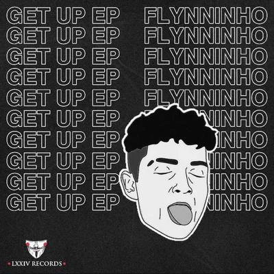 FLYNNINHO Get Up EP