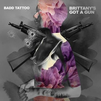 Badd Tattoo Brittanys Got a Gun