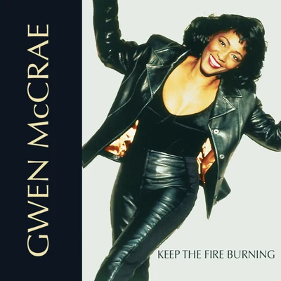 Gwen McCrae Keep the Fire Burning (Rob Belows Grand House)